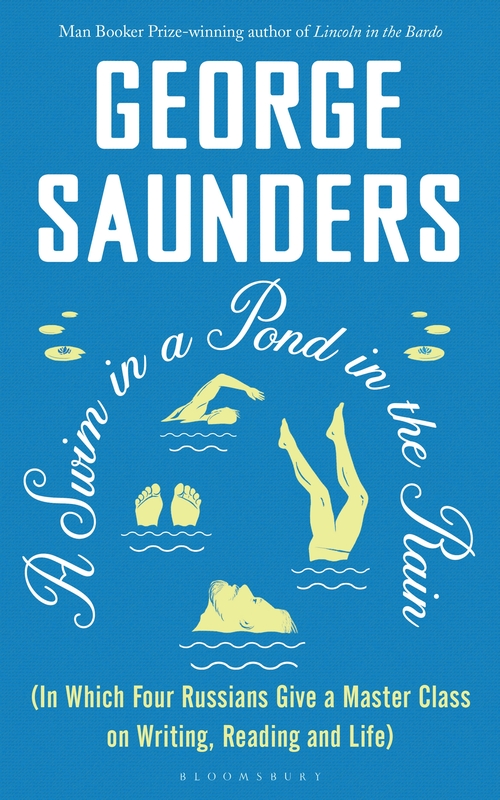 A Swim in a Pond in the Rain by George Saunders
